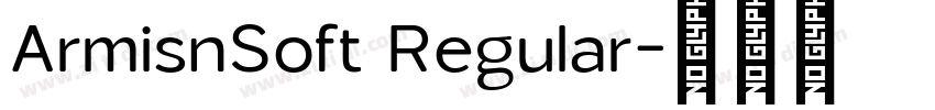 ArmisnSoft Regular字体转换